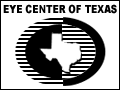 Eye Center of Texas  -- Website coming soon www.eyecenteroftexas.com