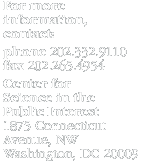 For more information, contact: phone 202.332.9110 fax 202.265.4954 Center for Science in the Public Interest, 1875 Connecticut Avenue, NW Washington, DC 20009